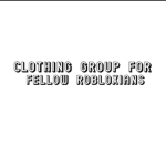 Clothing Group For Robloxians!