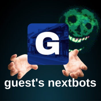 [UPCOMING]guest's nextbots