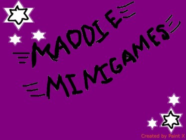 Maddie Minigames's Talent Show!