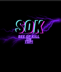 SOK (SEE OPP KILL)