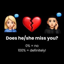 [⌛] Does he/she miss you?