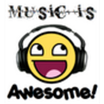 Music Is Awesome Roblox decal