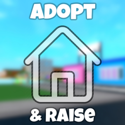 Adopt and Raise