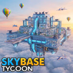 ✨Skybase Tycoon