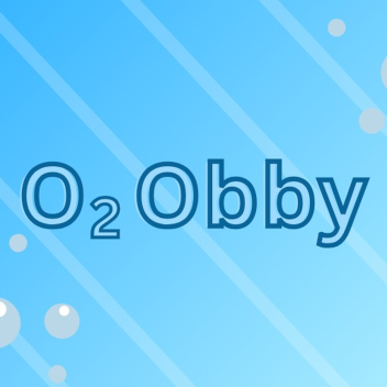 O2 Obby [Alpha]