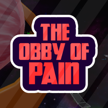 [New Path!!!] The Obby of Pain!