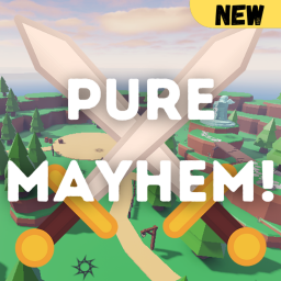 Pure Mayhem! 💥 (ALPHA)