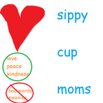 sippy cup moms united against meanies & bad words