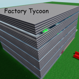 Factory Tycoon