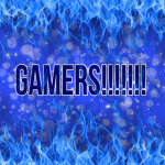 GAMERS!!!!!!!