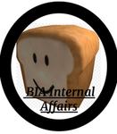 Bread’s Intelligence Agency Internal Affairs