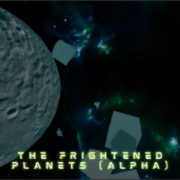 The Frightened Planets (ALPHA)