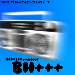 Boombox Hangout +++