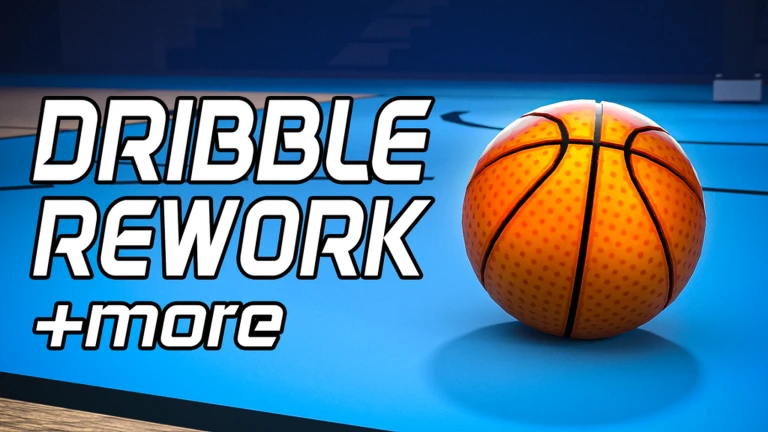 Dribble Rework & More