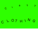 !Crazy clothing!