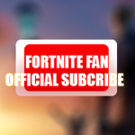 Fortinte Fan Official Subscribe