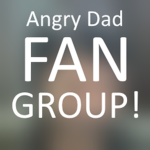 The Angry Dad Fan Group