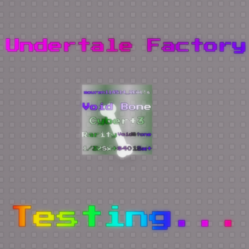 Undertale Factory