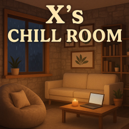 X's Chill Room