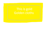Golden clothes
