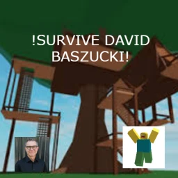 !SURVIVE DAVID BASZUCKI ON THE TREE HOUSE! icon