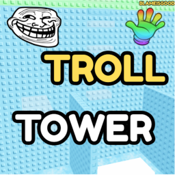 🤚SLAP🤚 Troll Tower
