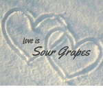 *+sour grapes+*