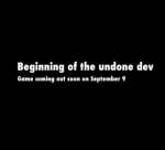 Beginning of the undone dev