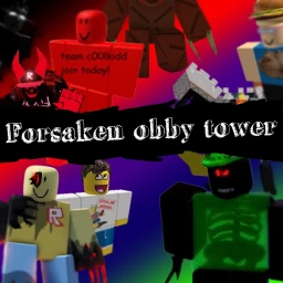 [I DONT KNOW] FORSAKEN TOWER OBBY! icon