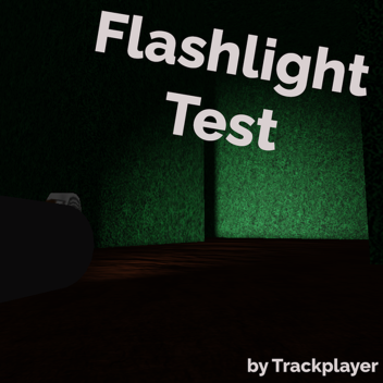 Flashlight Test