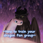 ~How to train your dragon fan group~