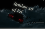 roblox xd of lol