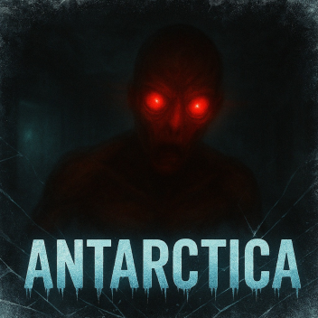 ANTARCTICA | Horror