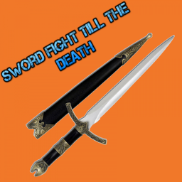 Sword fight till the Death!