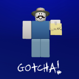 Gotcha! [TEST SERVER]