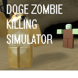 Doge zombie killing simulator