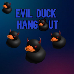 Evil Duck Hangouts