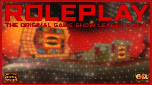 GSL Press Your Luck Roleplay