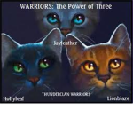 Power of Three Movie! (warriors)