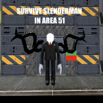 Survive Slenderman in Area 51