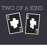Two of a kind.