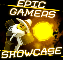 (story rewritten) epic gamers showcase