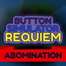 [ABOMINATION] Button Simulator Requiem