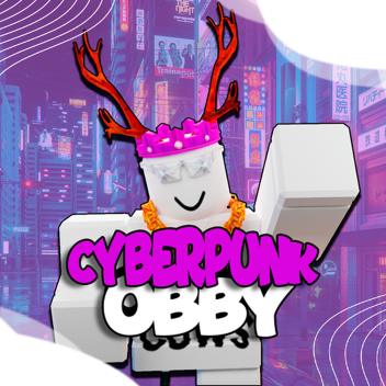 CXBERPUNK OBBY [BETA]