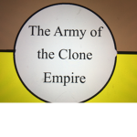 The Army if the Clone Empire