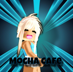 |Mocha Cafe!|