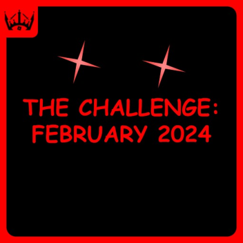 The Challenge: February 2024