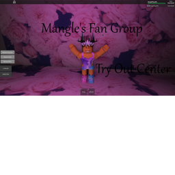 Mangle's Fan Group's Try Out Center