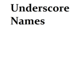 Underscore Names