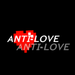 ANTI-LOVE<3